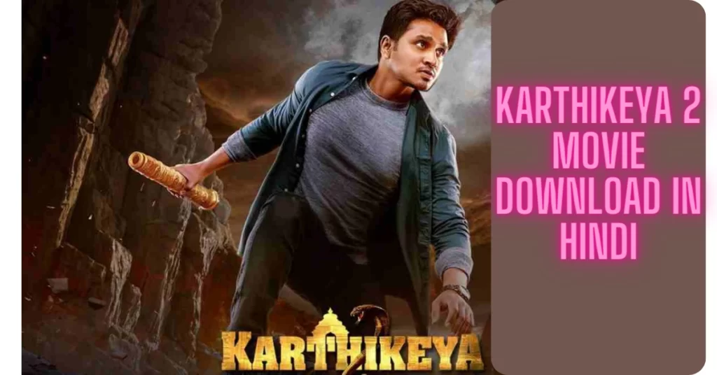 Karthikeya 2 Movie Download 