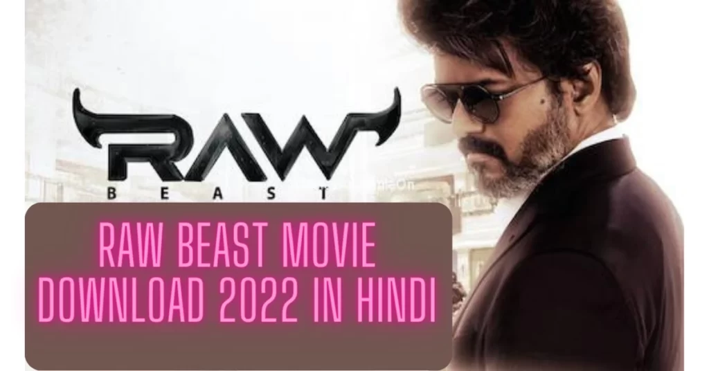 RAW Beast Movie Download