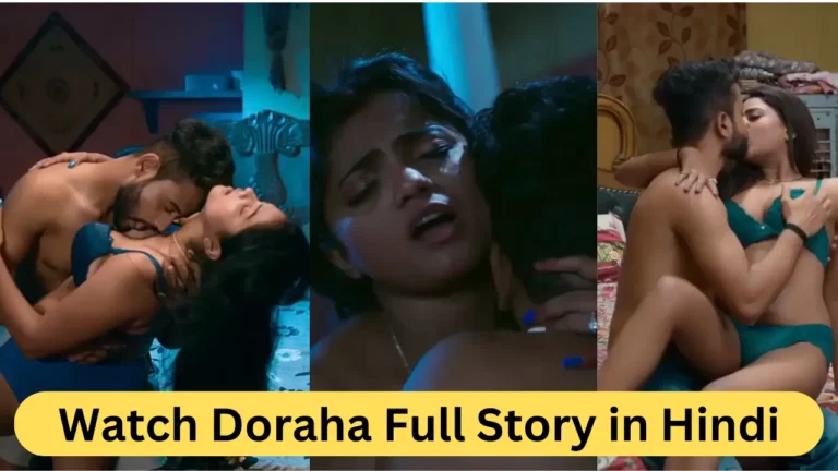 Watch Doraha Full Story in Hindi