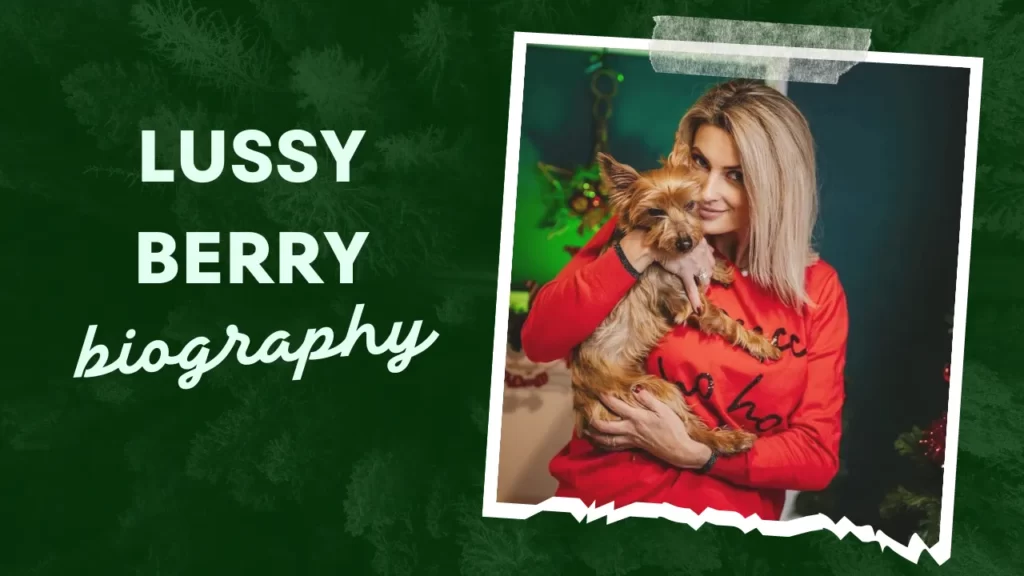 Lussy Berry Biography