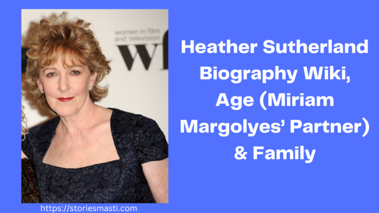 Heather Sutherland Biography Wiki